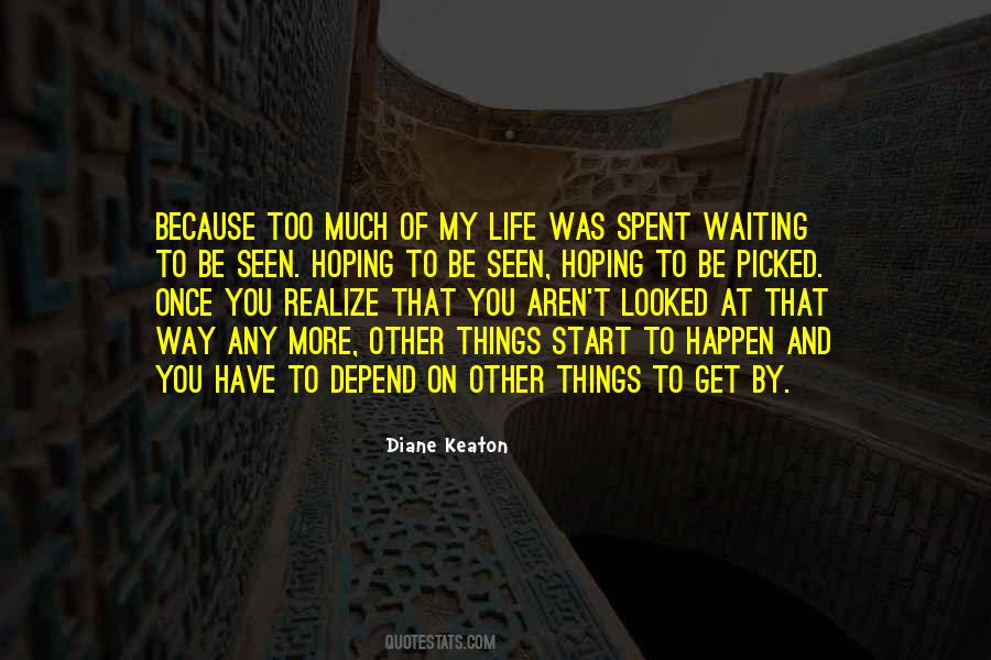 Waiting Life Quotes #890582