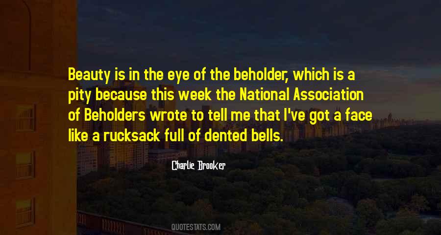 Quotes About The Eye Of The Beholder #175586