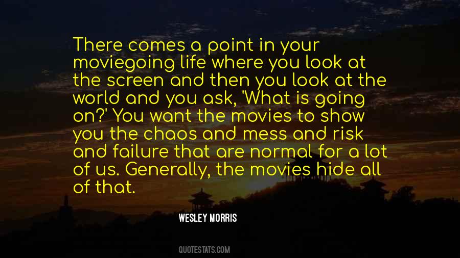 Quotes About Life And Movies #340051