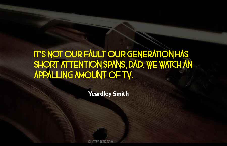 Short Generation Quotes #539681