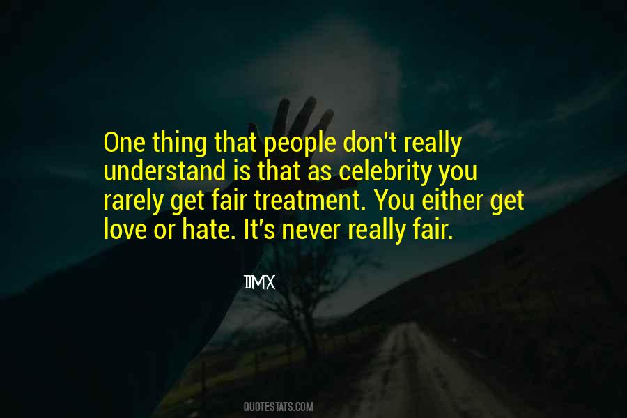 You Never Understand Quotes #1101259