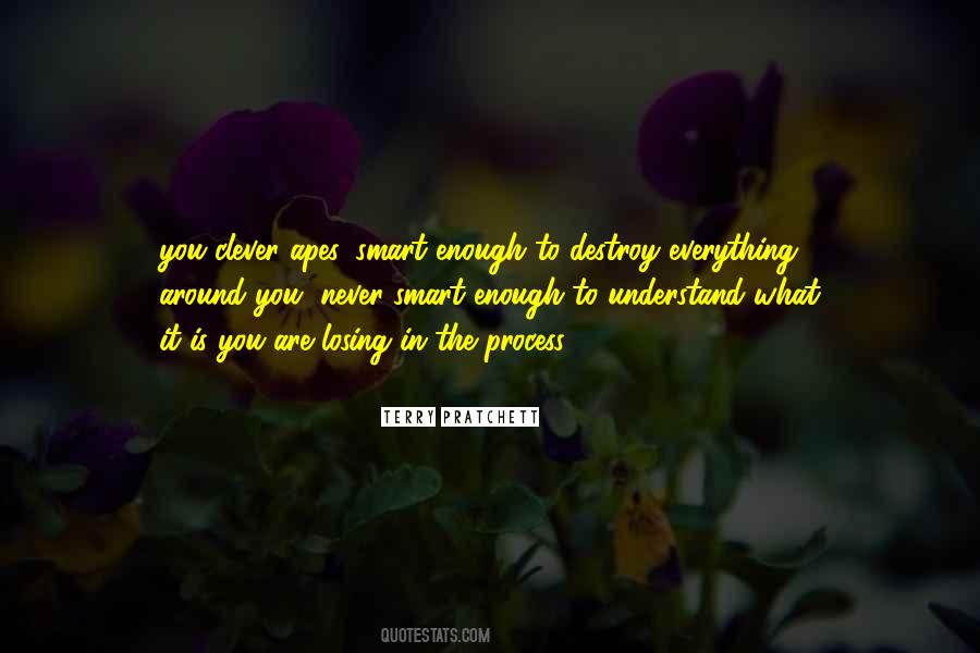 You Never Understand Quotes #1216753