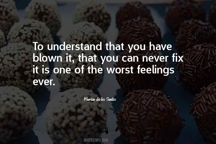 You Never Understand Quotes #1238228