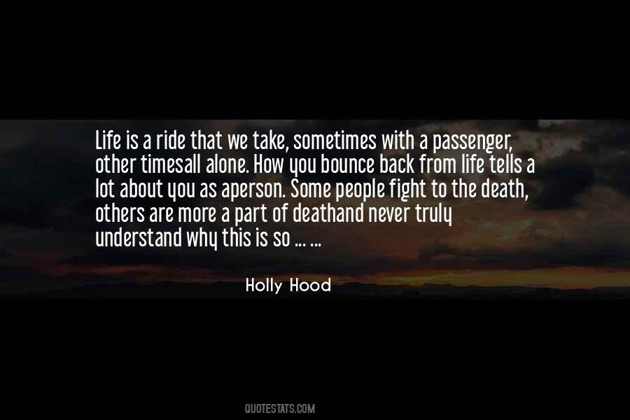 You Never Understand Quotes #1419286