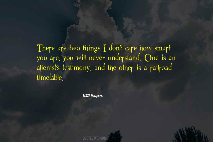 You Never Understand Quotes #1634313