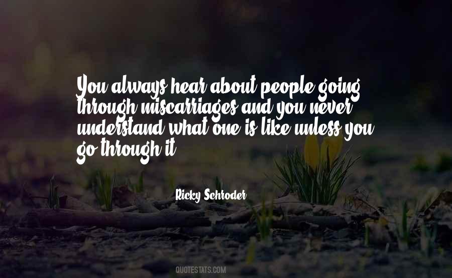 You Never Understand Quotes #178558