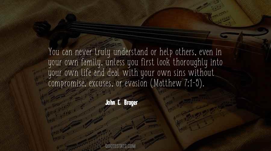 You Never Understand Quotes #324188
