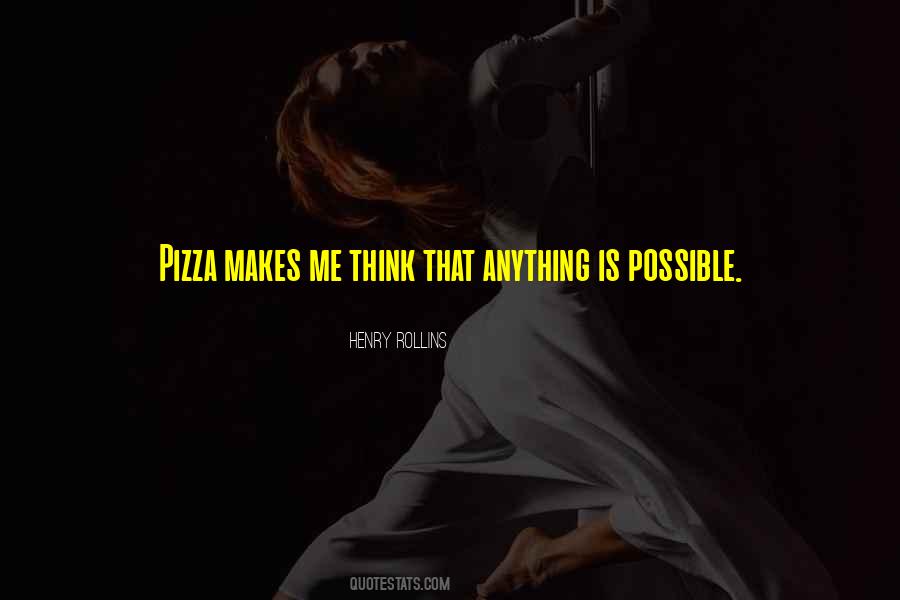 Pizza Is Quotes #1015656