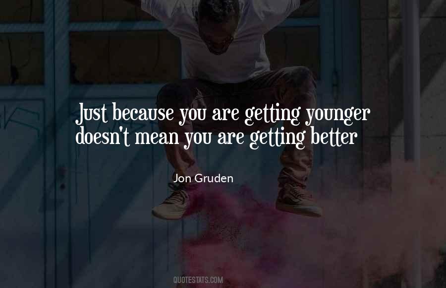 Getting Younger Quotes #453442