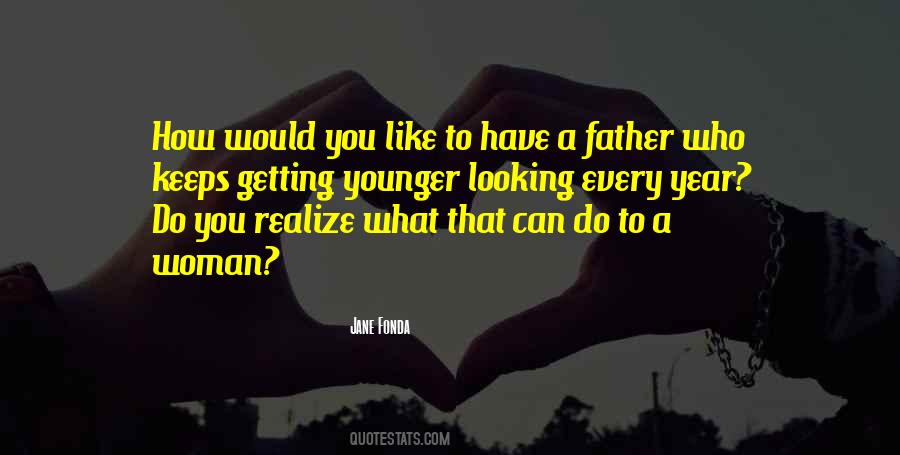 Getting Younger Quotes #480919