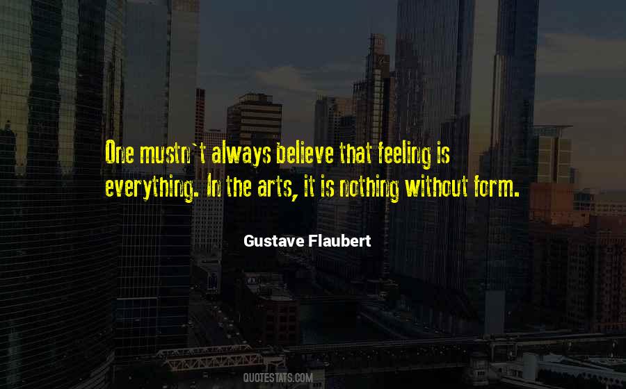 Feeling Is Everything Quotes #1162399