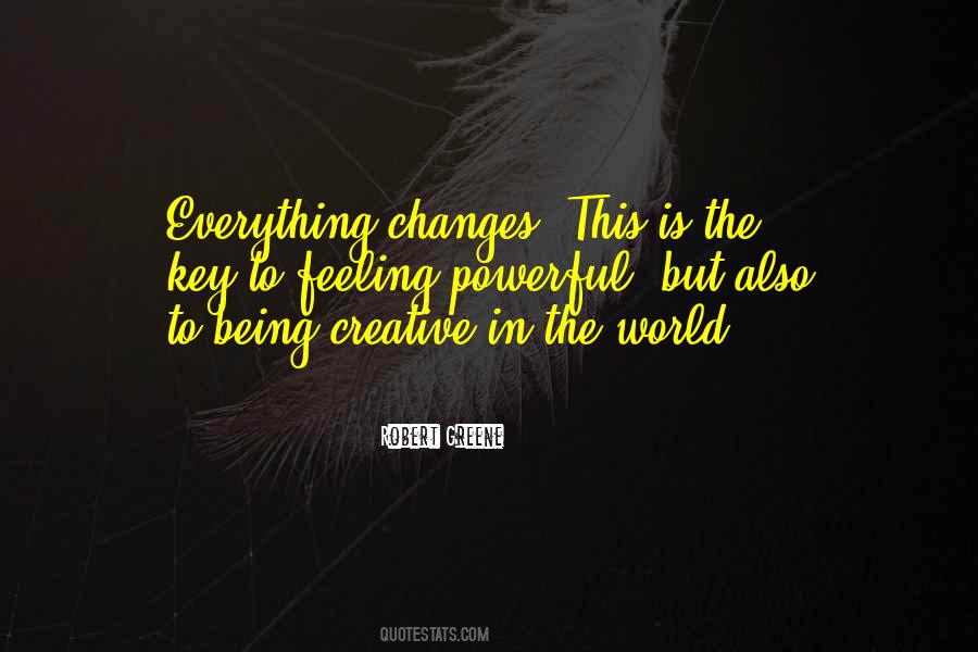 Feeling Is Everything Quotes #1286667