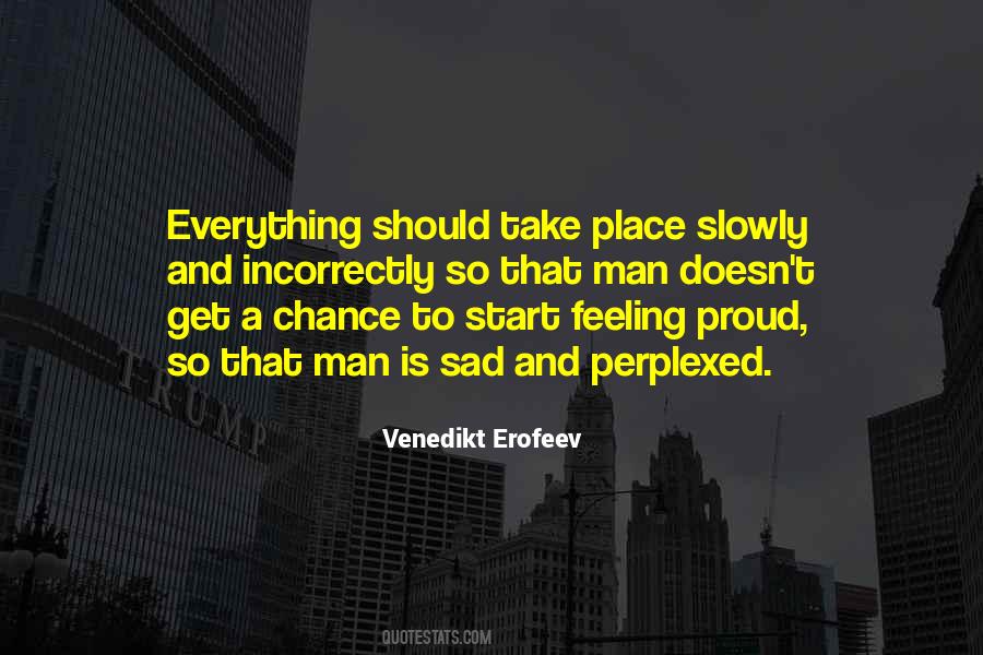 Feeling Is Everything Quotes #130831
