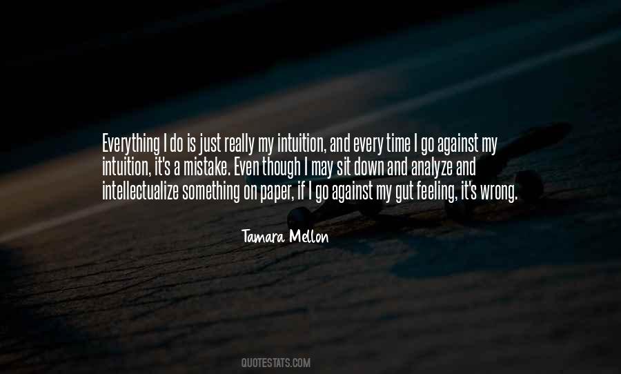 Feeling Is Everything Quotes #1332794