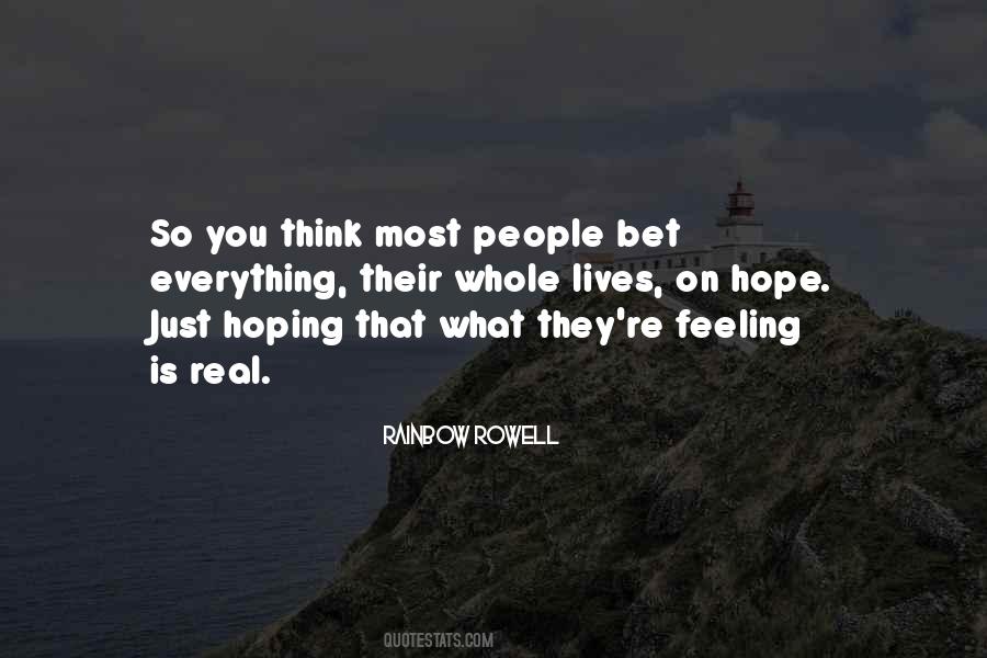 Feeling Is Everything Quotes #140312