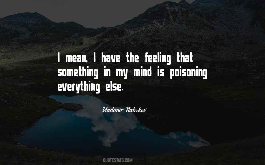 Feeling Is Everything Quotes #1579648