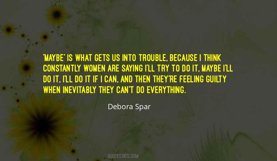 Feeling Is Everything Quotes #1763477