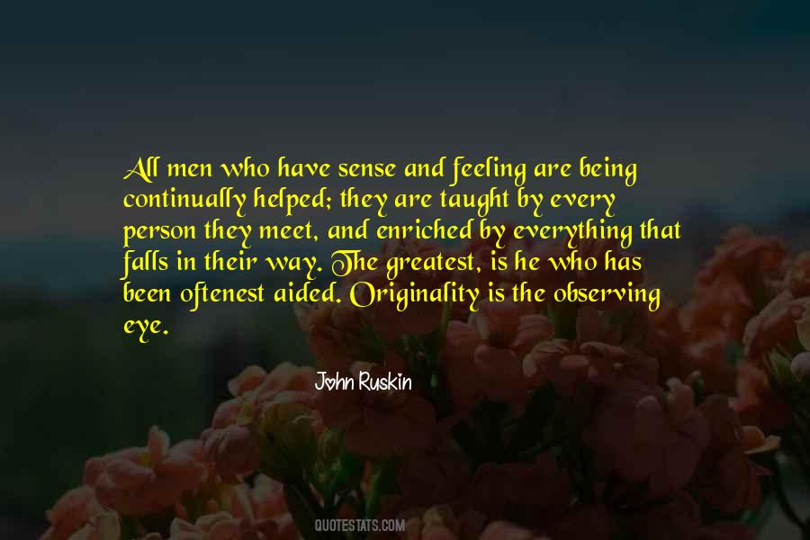 Feeling Is Everything Quotes #276953