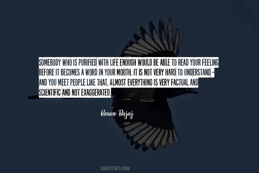 Feeling Is Everything Quotes #284190