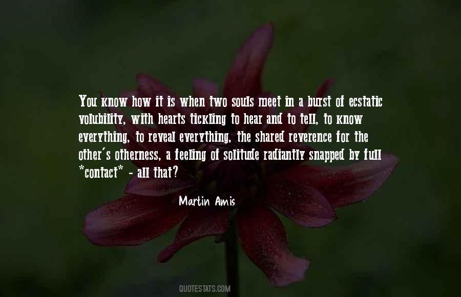 Feeling Is Everything Quotes #307772