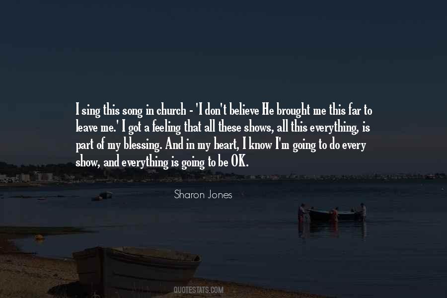 Feeling Is Everything Quotes #350506