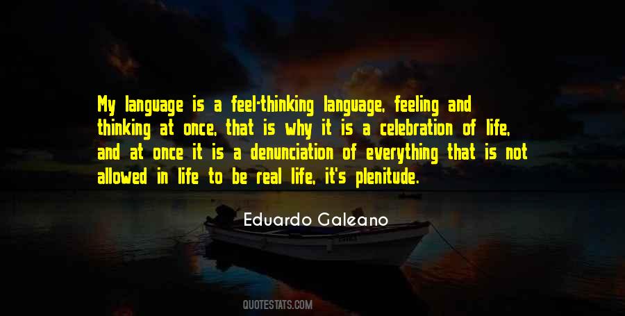 Feeling Is Everything Quotes #389171