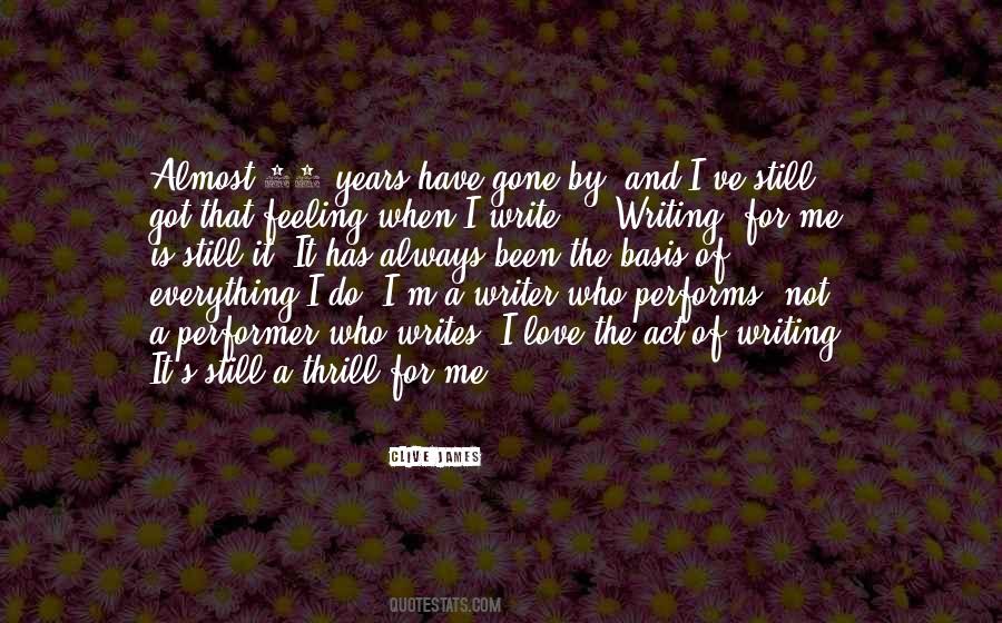 Feeling Is Everything Quotes #711478