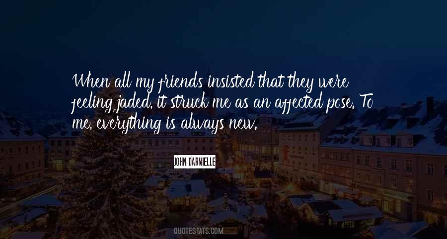 Feeling Is Everything Quotes #951246