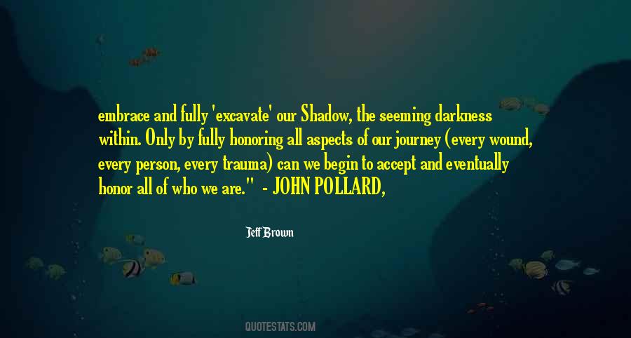 Quotes About Our Shadow #1146540