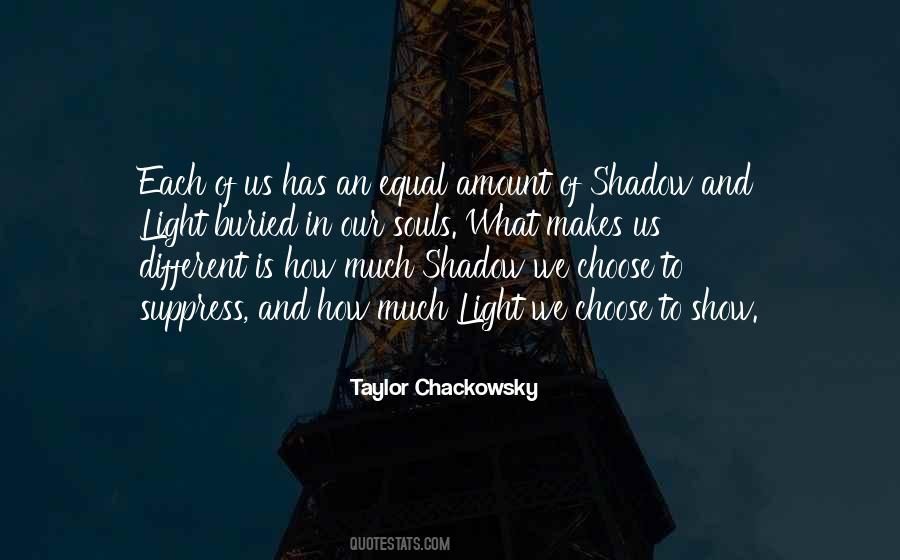 Quotes About Our Shadow #1534121