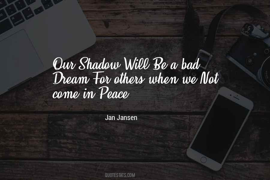 Quotes About Our Shadow #444857