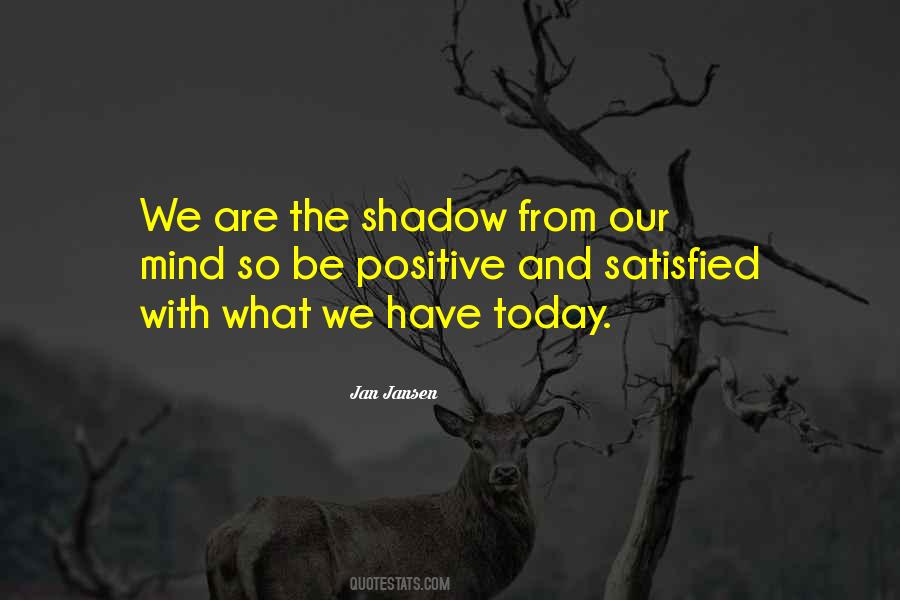 Quotes About Our Shadow #566688