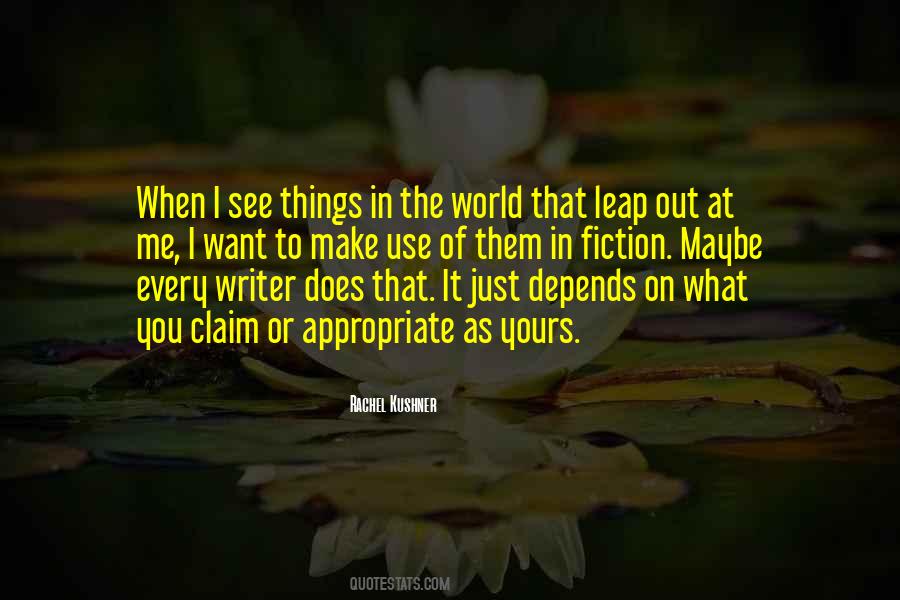 You See What You Want Quotes #1101087