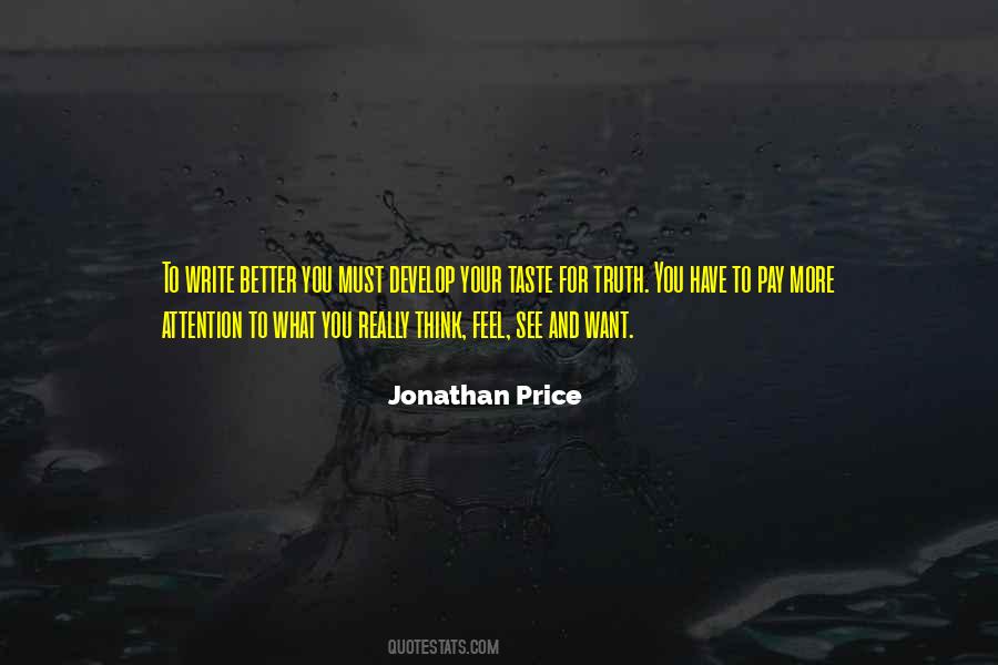You See What You Want Quotes #1524423