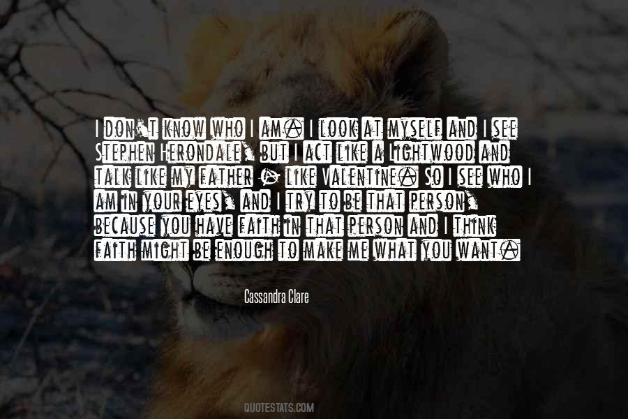 You See What You Want Quotes #382928