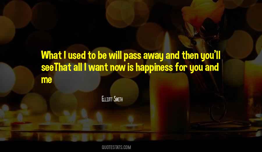 You See What You Want Quotes #410209