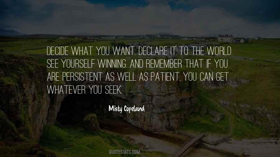 You See What You Want Quotes #574708