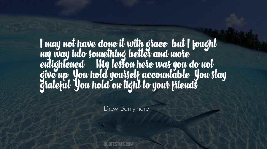 Not Your Friends Quotes #681657