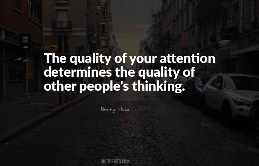 Quality Of Your Thinking Quotes #1249242