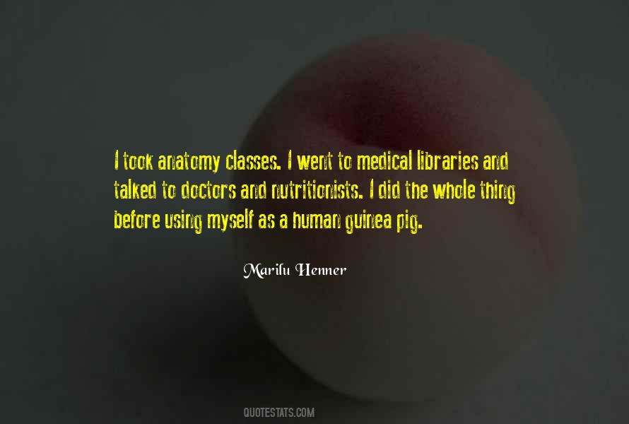 The Human Anatomy Quotes #664244