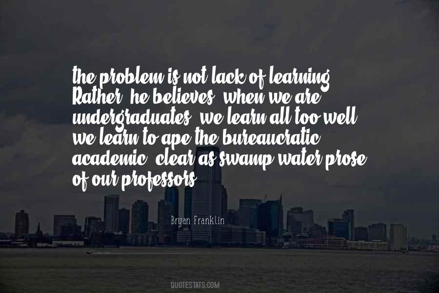 We Are All Learning Quotes #1783406