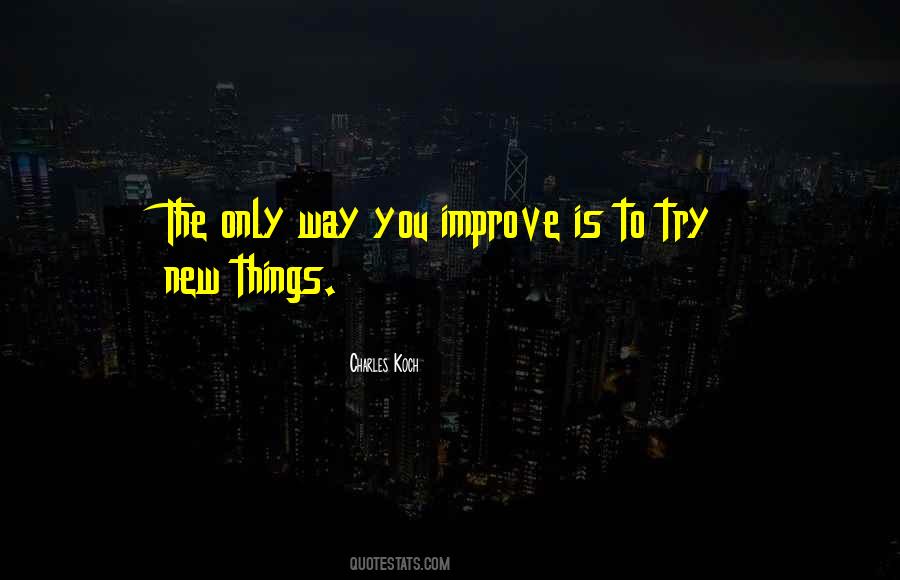 Try Out New Things Quotes #75884