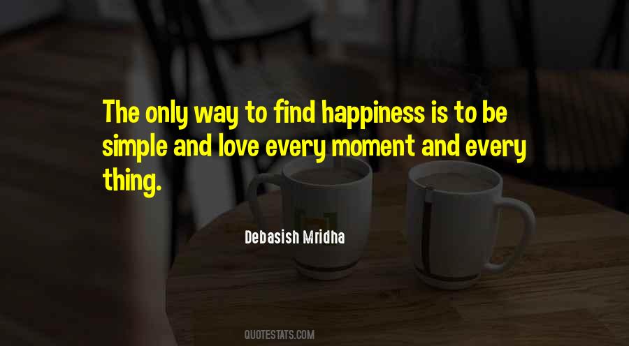 Happiness Is So Simple Quotes #1051937