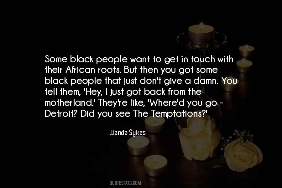 Back To Our Roots Quotes #333951