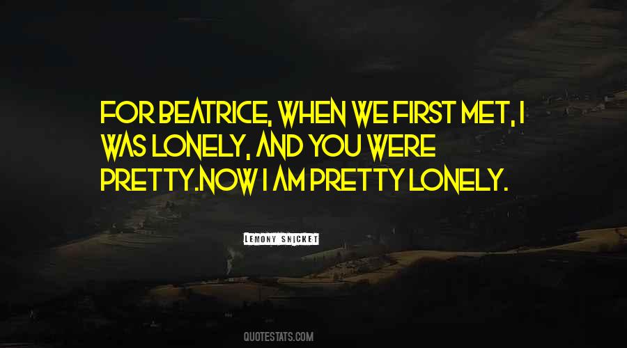 We First Met Quotes #1809760