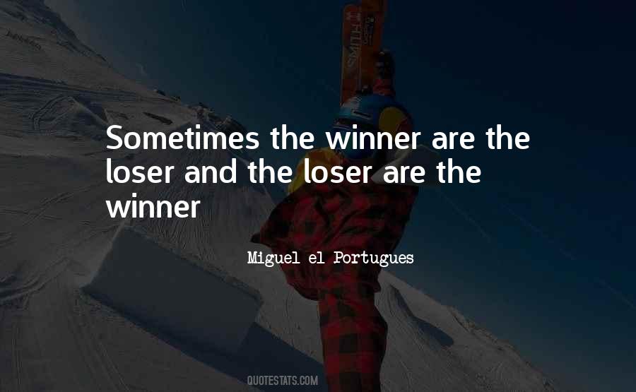 Losers Are Winners Quotes #1412059