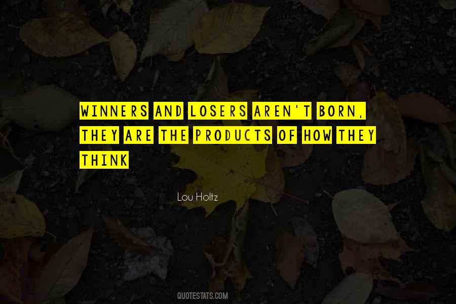 Losers Are Winners Quotes #480276