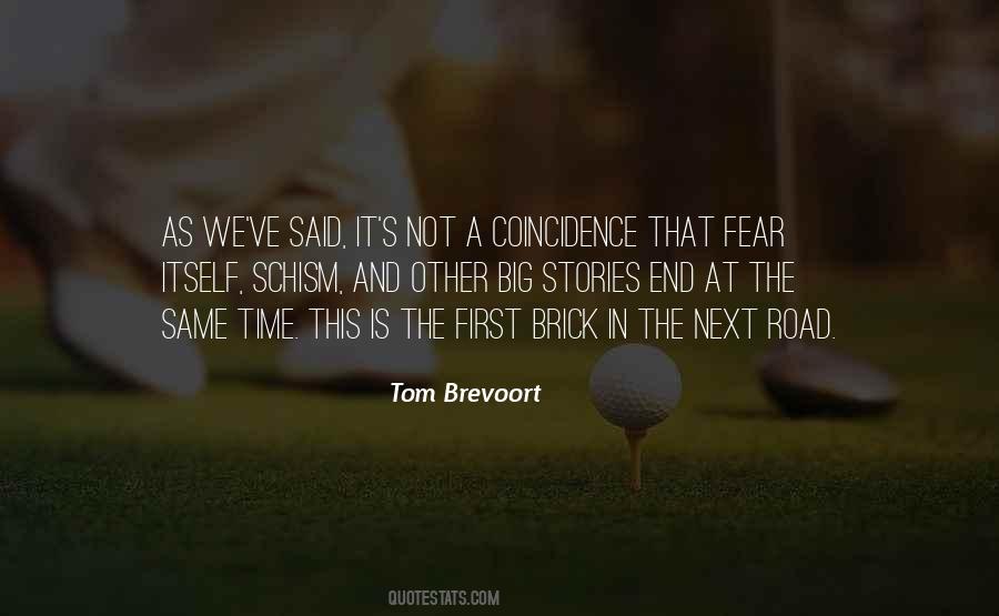 Brick Road Quotes #837347