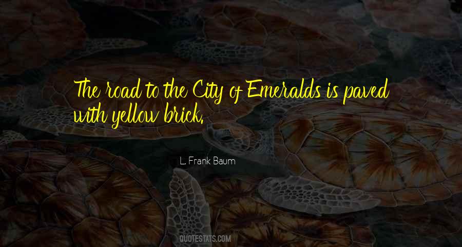 Brick Road Quotes #869678