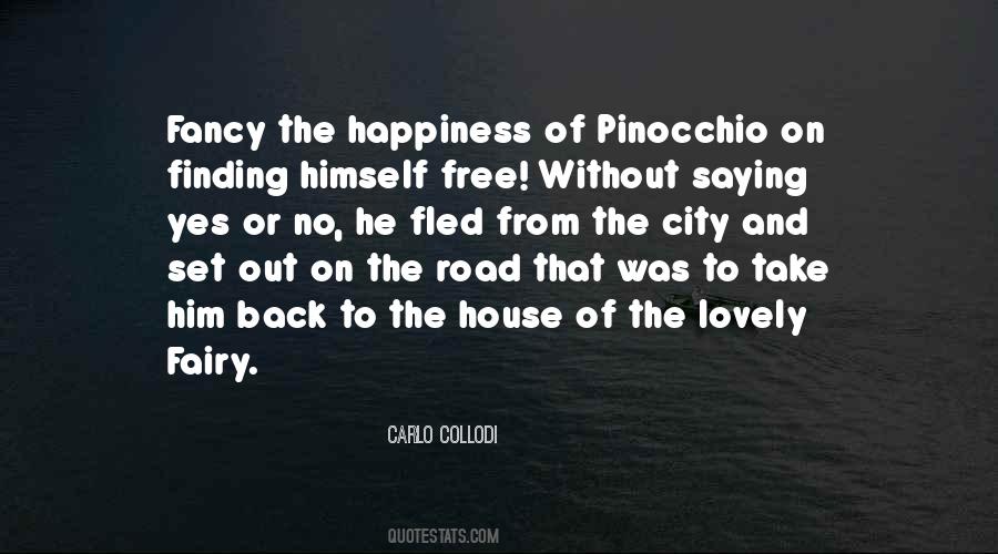 Happiness Is Not Free Quotes #450430